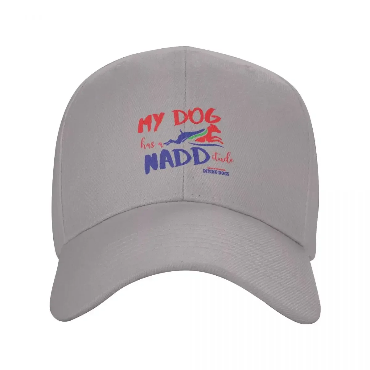 My Dog has a NADDitude - NADD GEAR! Cap baseball cap baseball cap man rave golf hat men Women's