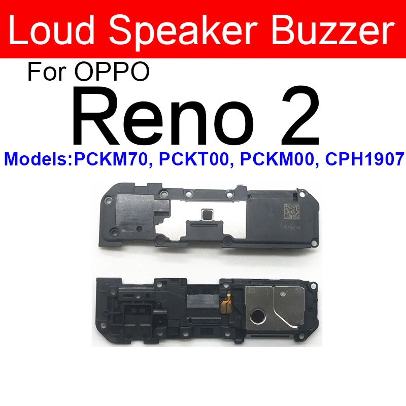 Loudspeaker Buzzer For OPPO Reno 2 Z 3 4 4SE 3Pro 4Pro Plus 5G 10x Zoom Ace 2 Loud Speaker Buzzer Ringer Sound Flex Cable Parts