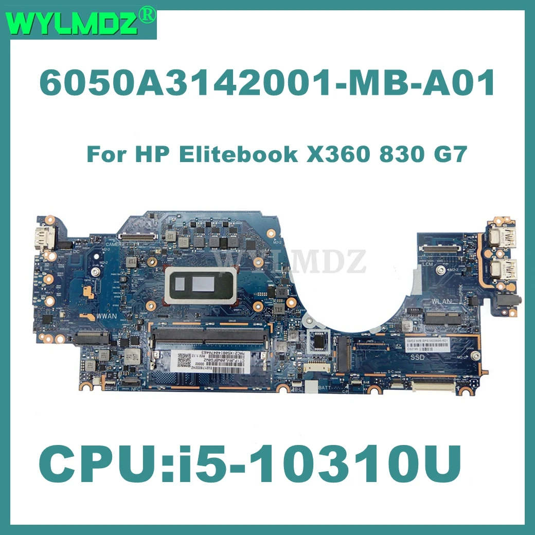 

6050A3142001-MB-A01 Notebook Mainboard For HP Elitebook X360 830 G7 Laptop Motherboard with i5-10310U CPU 100% Tested OK