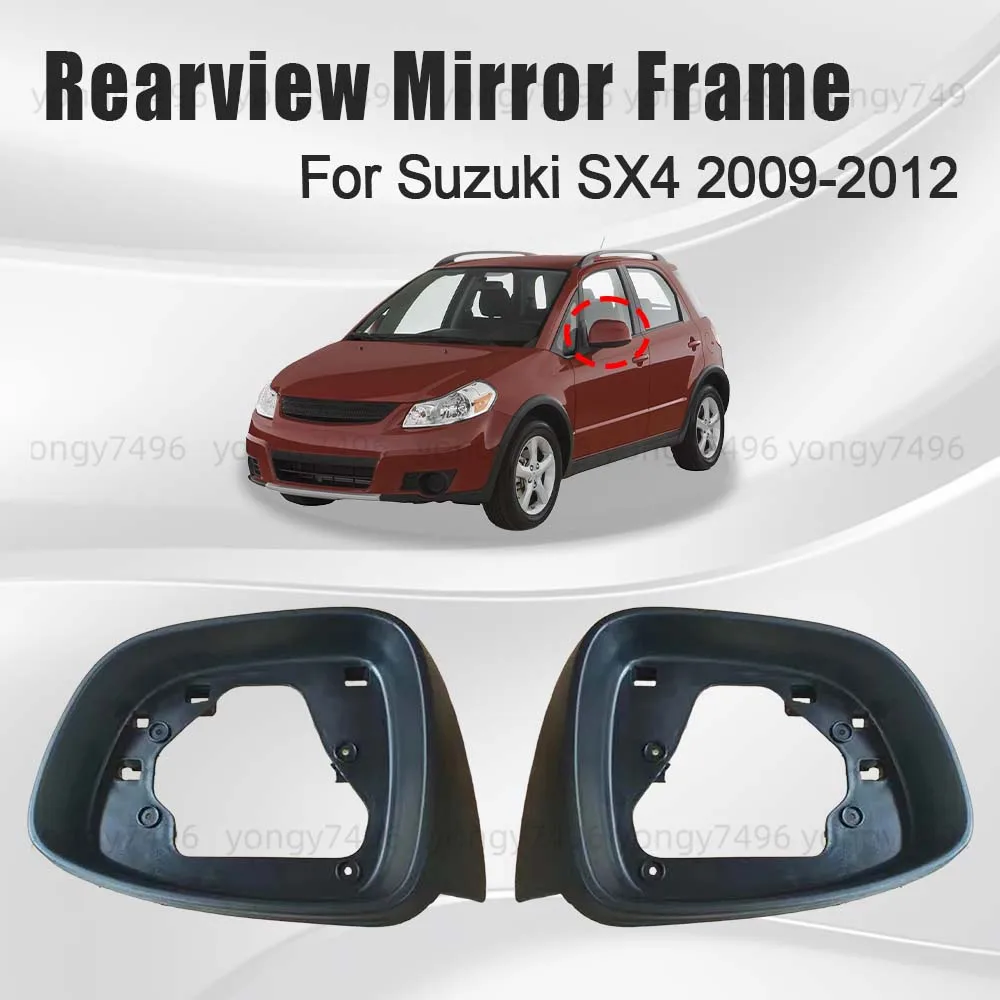 Protective Cover Rearview Mirror Frame For Suzuki SX4 2009 2010 2011 2012 Car Rearview Accessories Replace Upgrade Black
