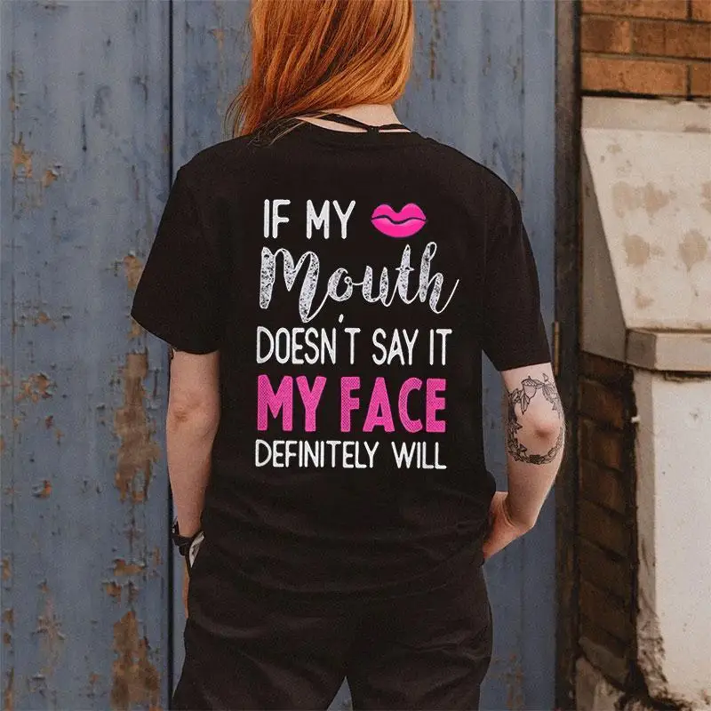 

Vintage "If My Mouth Doesn't Say It My Face Definitely Will" T-Shirt Oversized Funny Sarcastic Slogan Tee Women's Gift