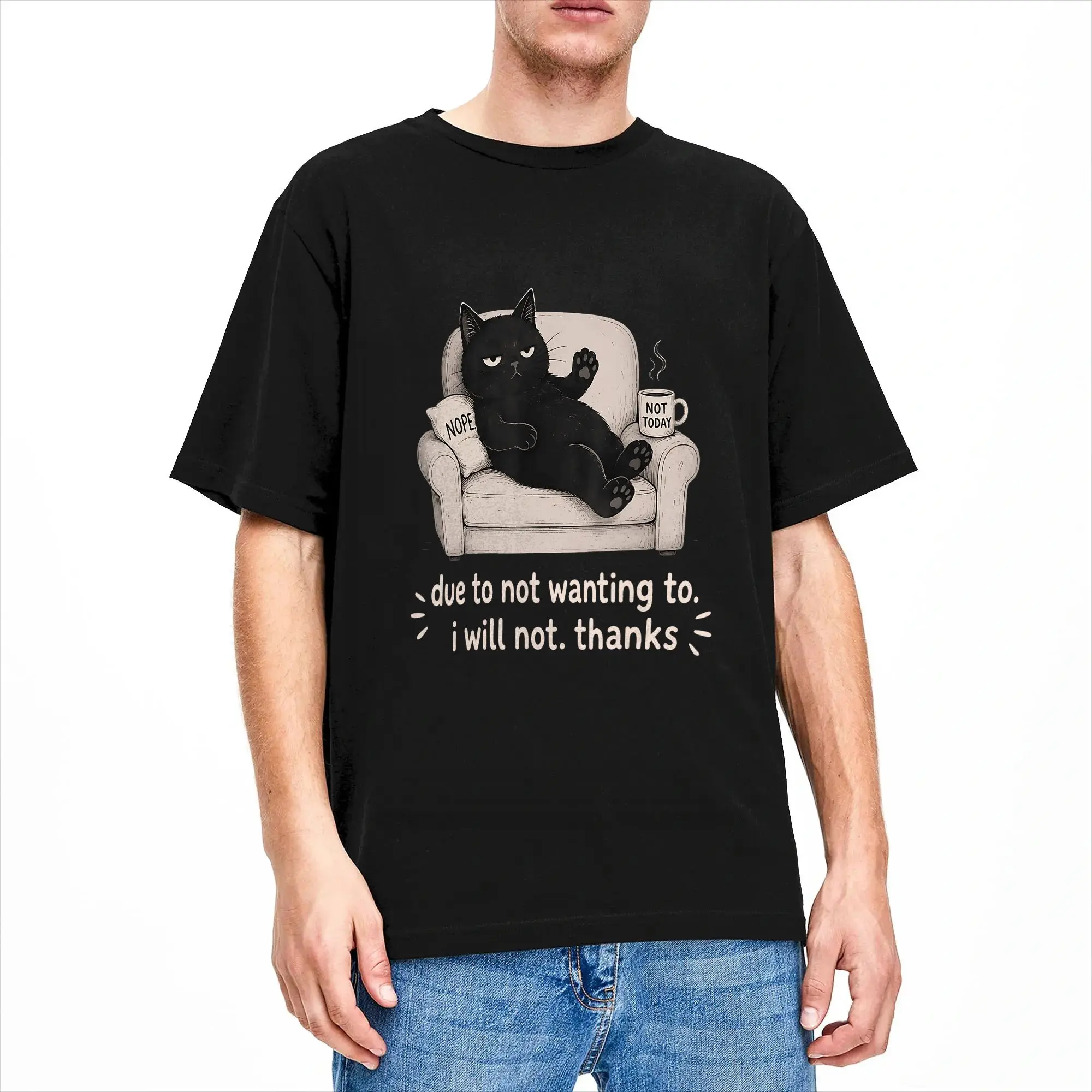 Due to Not Wanting to I Will Not Thanks Cat T Shirt Summer  Aesthetic T Shirts Cotton Fashion Tshirt For Mens Casual Clothing