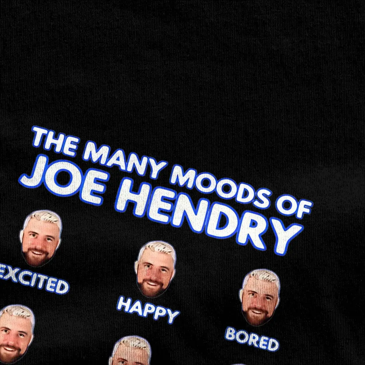 The Many Moods Of Joe Hendry Dark Blue T-Shirt Y2K Funny T-Shirts Pure Cotton Harajuku Tshirt For Men Short Sleeve Print Tees