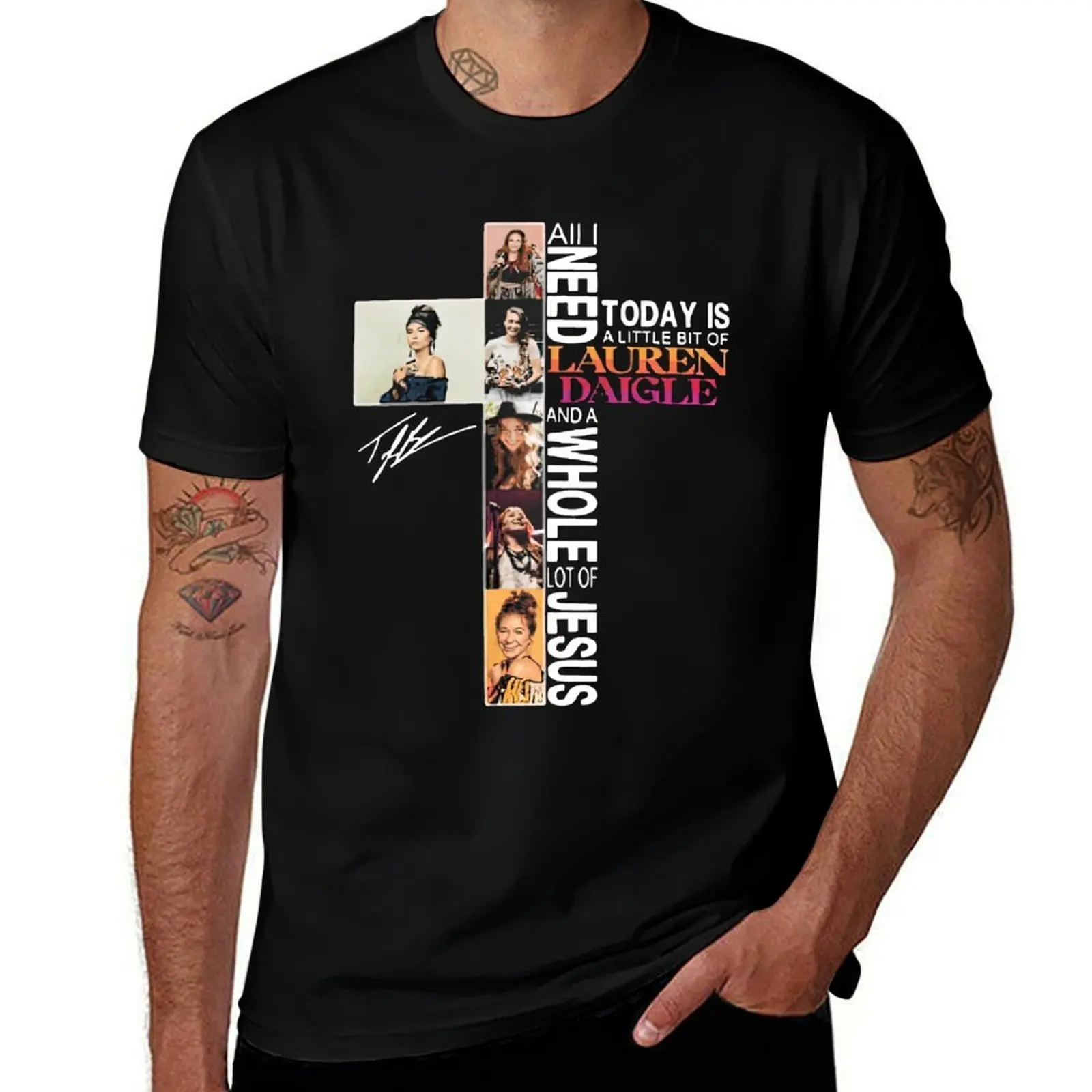 Todo lo que necesito hoy es un pequeño conocido de LAUREN DAIGLE y un lote completo de camiseta de firmadura de Jesús