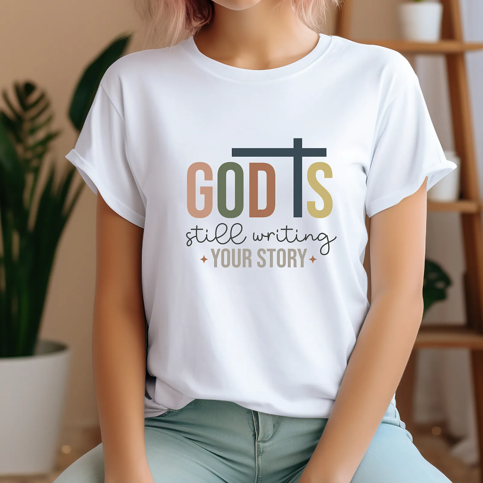 God is Still Writing Your Story Christian Quote Short Sleeve Women T Shirt