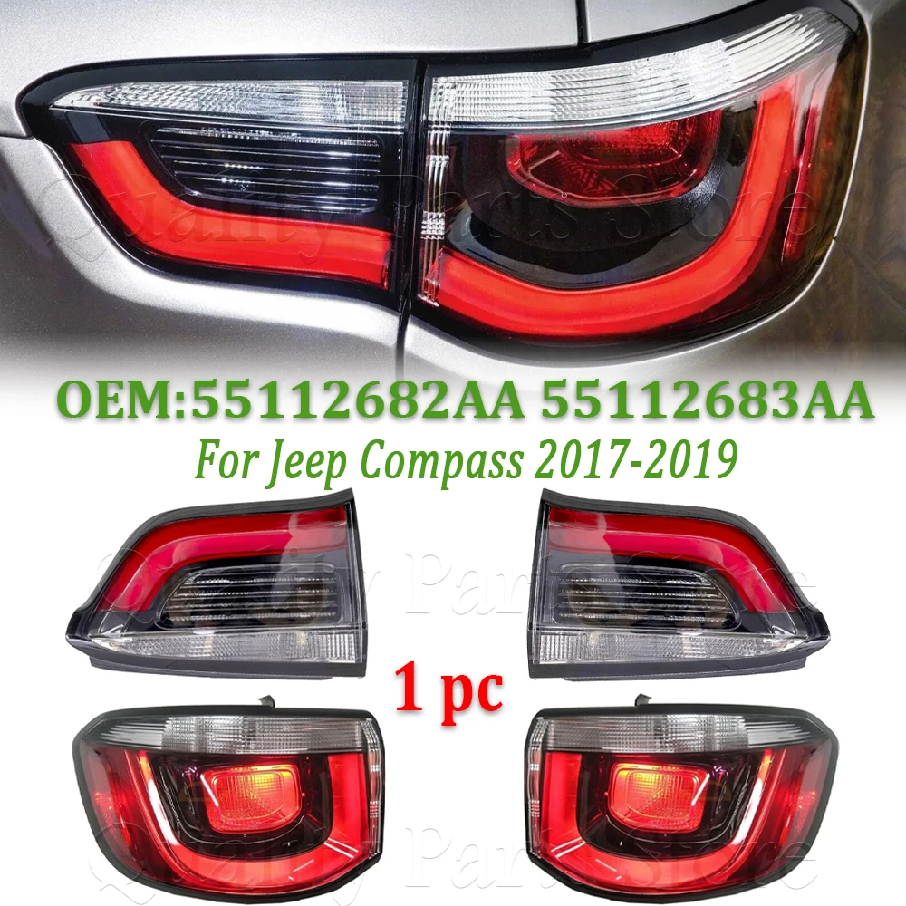 

New For Jeep Compass 2017-2019 Car Rear Tail Light Turn Signal Light Rear Tail Lamp 55112682AA 55112683AA 55112684AA 55112685AA
