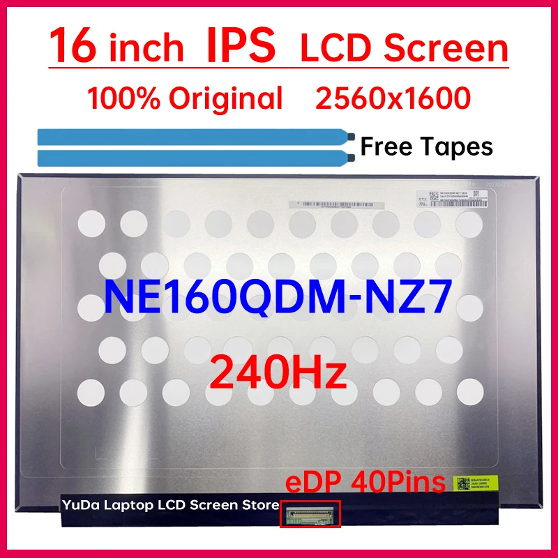 

16" 240Hz LCD Screen NE160QDM NZ7 NE160QDM-NZ7 V8.0 Display Matrix Panel Replacement 2560x1600 100% DCI-P3 eDP 40 Pins Non-Touch