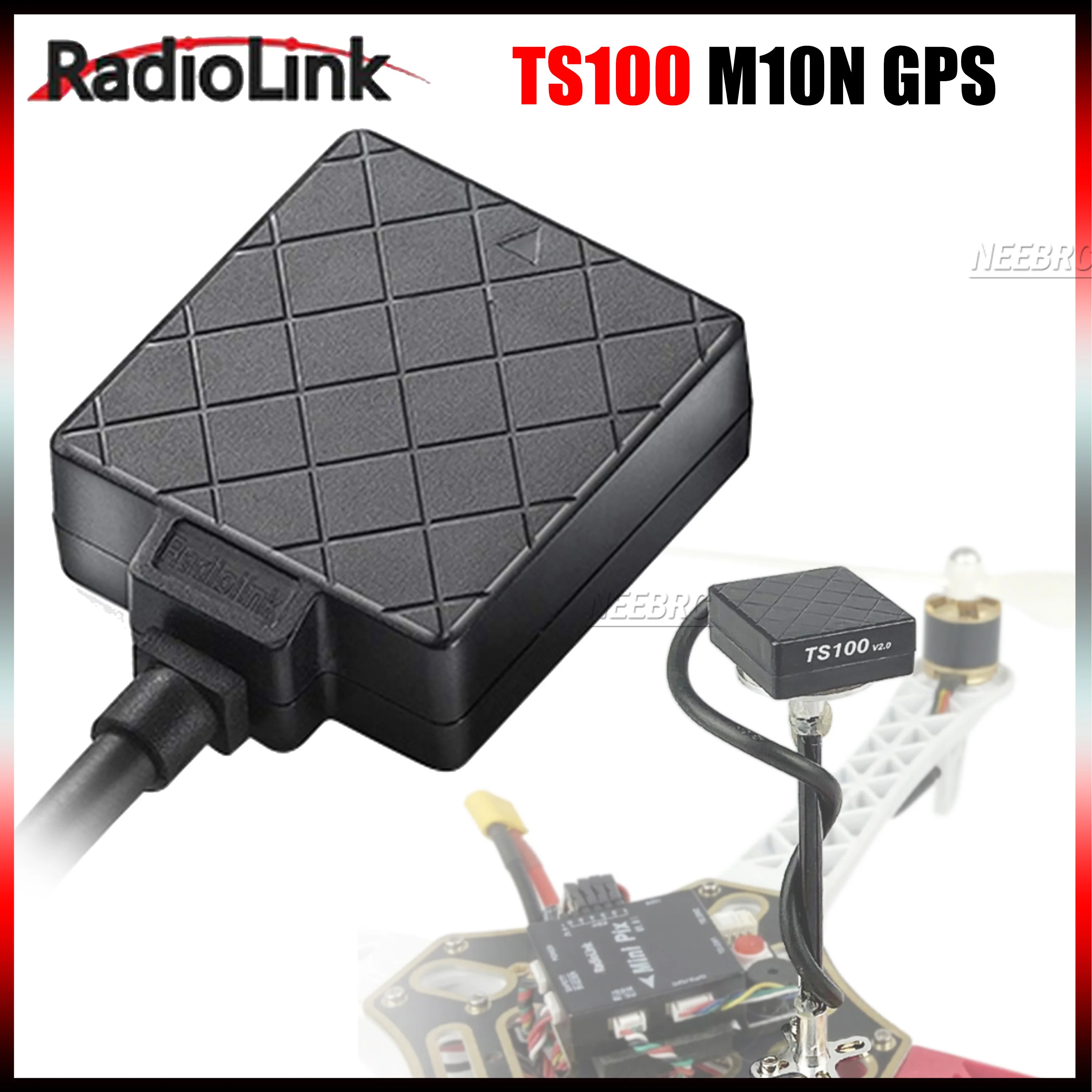 

RadioLink M10N GPS TS100 v2.0 for Mini Pix Pixhawk F4 Flight Controller UAV Image Transmission Quadcopter Helicopter Plane Drone