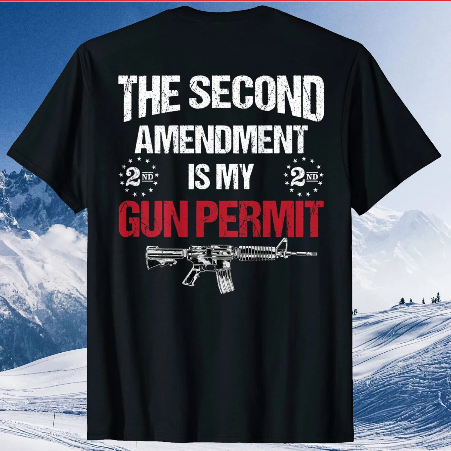 

The 2nd Amendment Is My Gun Permit - AR-15 Gun Rights T-Shirt 100% Cotton O-Neck Short Sleeve Summer Casual Mens T-shirt