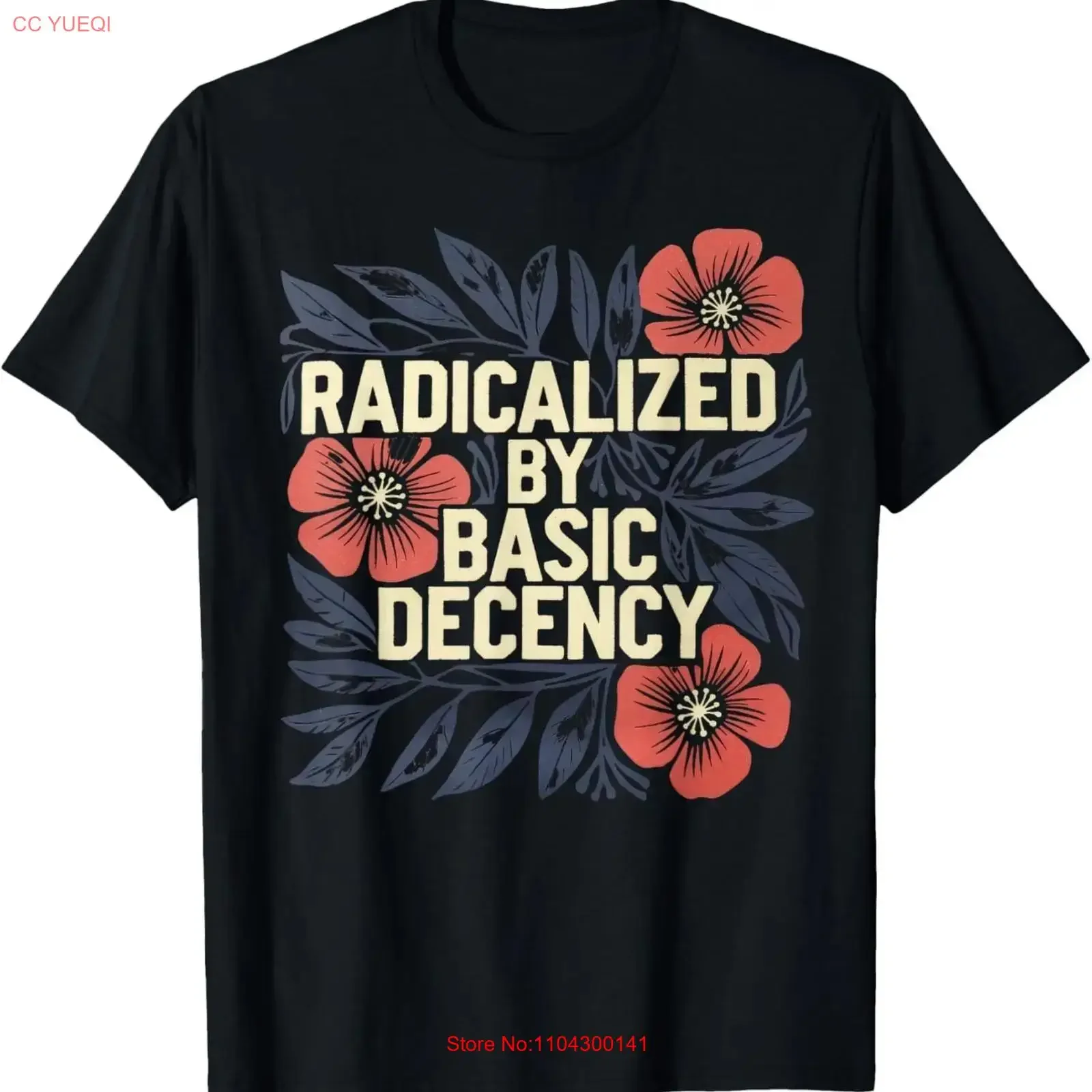 Radicalized by Basic Decency T Shirt Vintage Floral Women long or short sleeves vintage Washed Casual designer clothes fashion