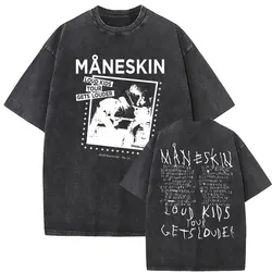 Washed Vintage Rock Band Maneskin Loud Kids Gets Louder Tour Graphic Tshirt Summer Men Women Fashion Casual Oversized T Shirts