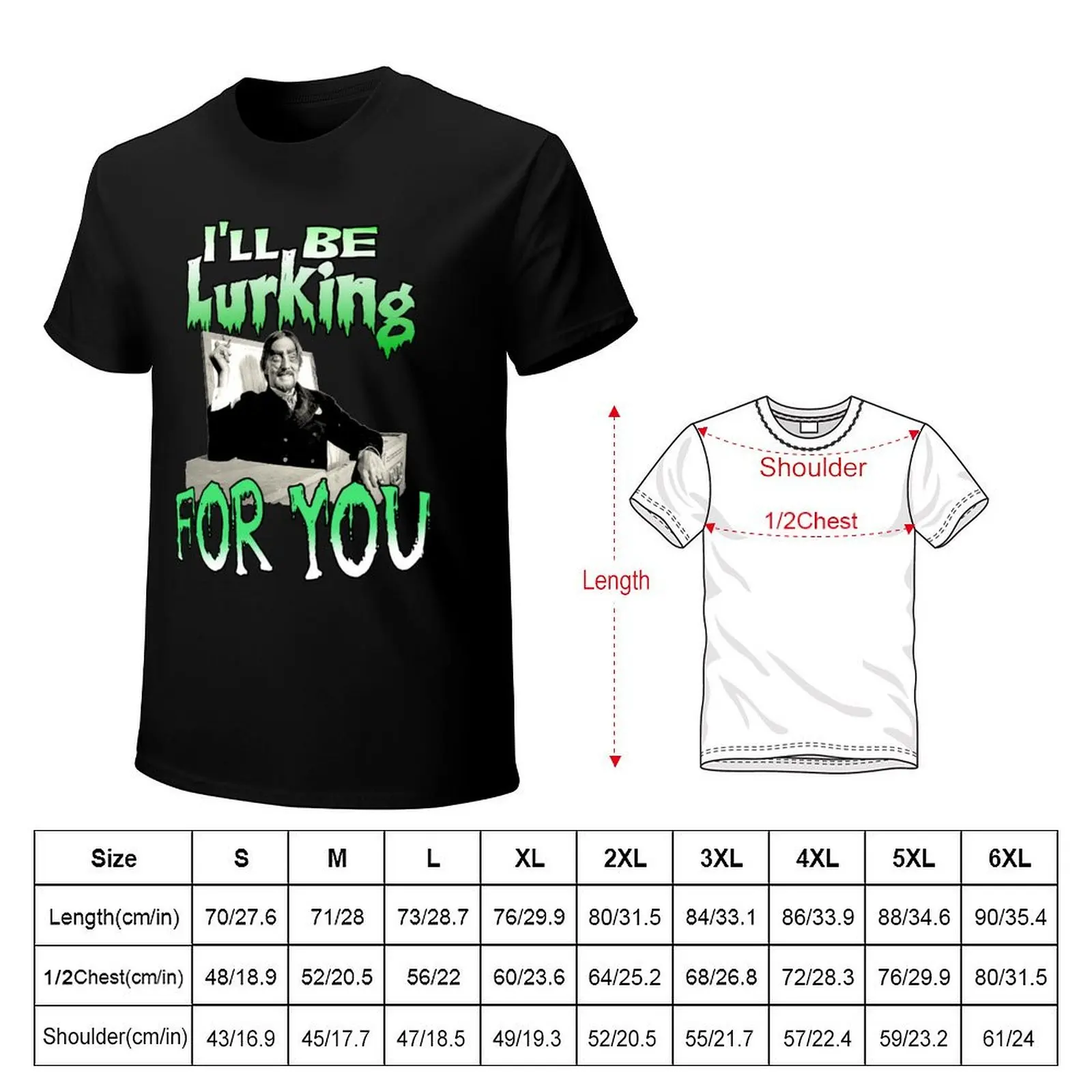 Creature Feature Dr. Paul Bearer - I'll Be Lurking For You T-Shirt t shirt personalised T-Shirt