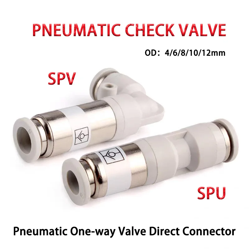 1pcs SPU Pneumatic Pipe Control Valve Non-Reversing 4mm 6mm 8mm  SPV One-way Valve Quick Plug One Way Pneumatic Pipe Connector
