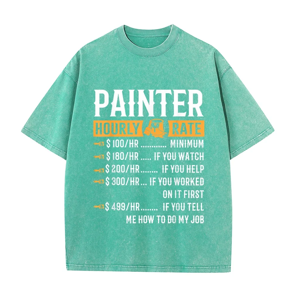 Painter Hourly Rate T-Shirt Funny Gifts Clothing Freeshippings Items 한국인 Oversized Casual Tee Men Shirt Short Sleeve Humor