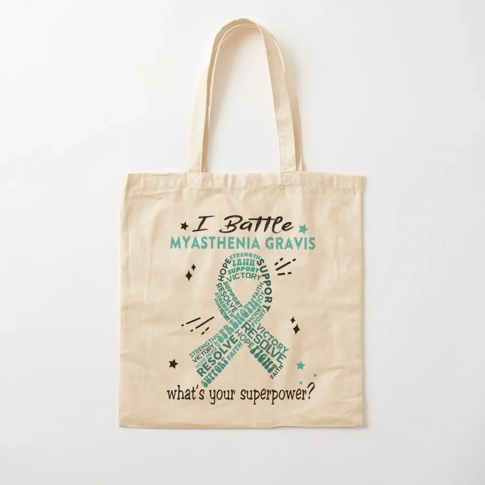 

Myasthenia Gravis Warrior, I Battle Myasthenia Gravis What's Your Superpower Tote Bag Canvas Fabric bag Tote Bag