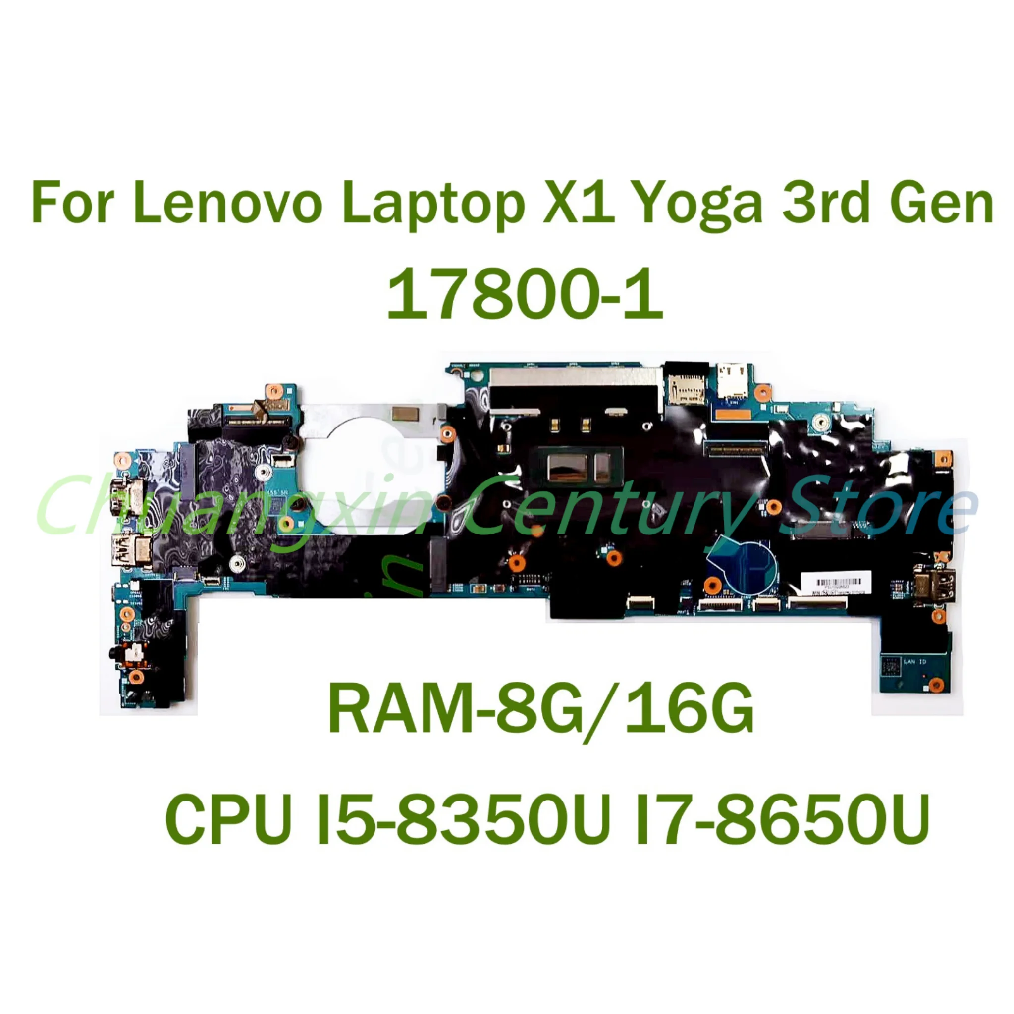 

For Lenovo Laptop X1 Yoga 3rd Gen Laptop motherboard 17800-1 with CPU I5 I7-8TH RAM-8G/16G 100% Tested Fully Work