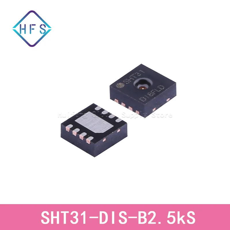 

1PCS SHT31-DIS-B2.5kS DFN-8 SHT31 Digital Temperature and Humidity Sensor IC