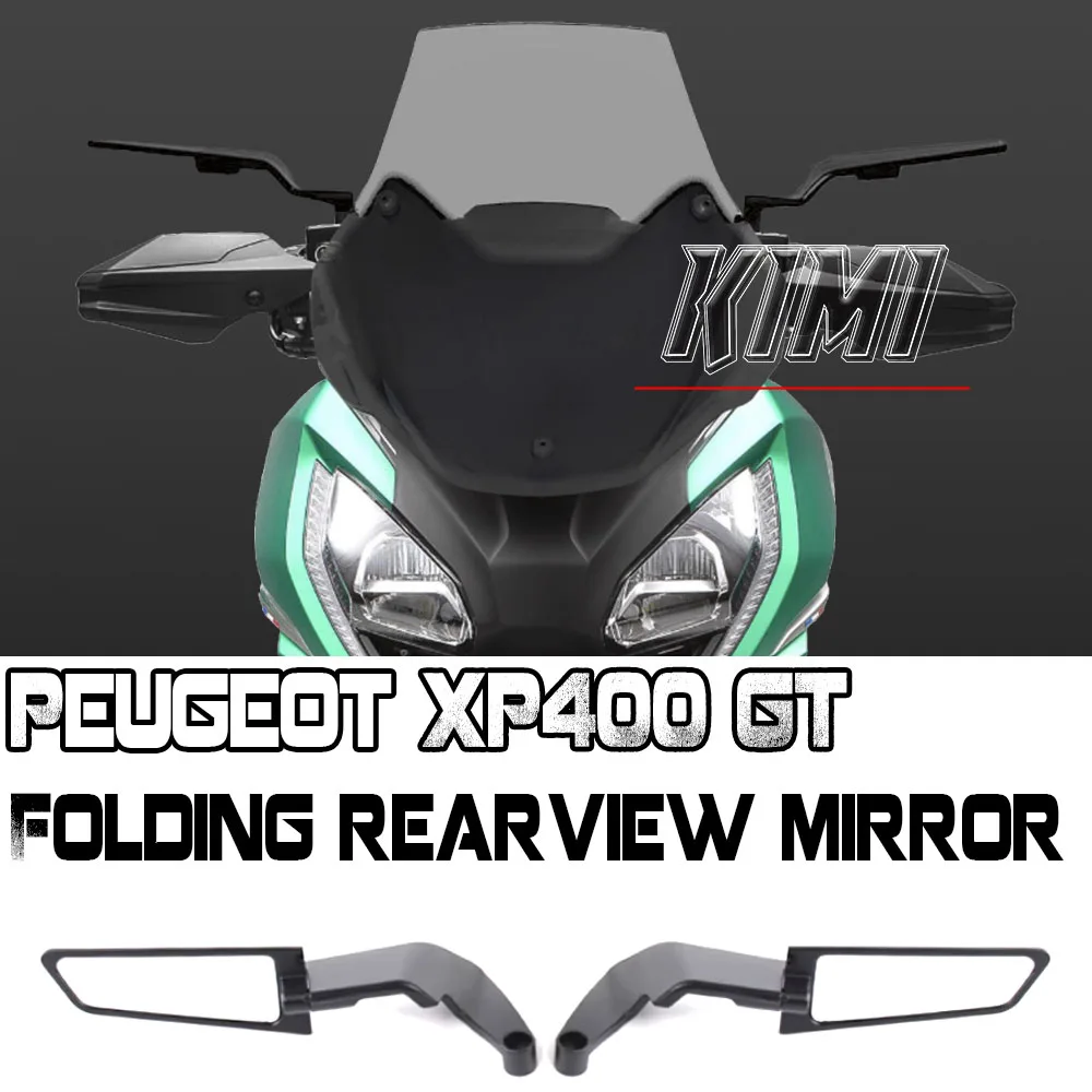 

FOR Peugeot XP400 GT XP400 ADV 2024 New Motorcycle Fixed Wing Rearview Mirror Reflector Reversing Mirror