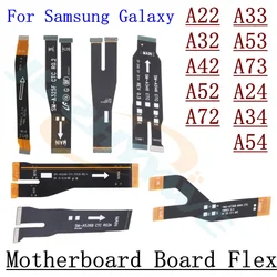 Main Board Motherboard Connector Flex Cable For Samsung Galaxy A22 A32 A42 A52 A72 A33 A53 A73 A24 A34 A54 A25 A35 A55 A15 5G