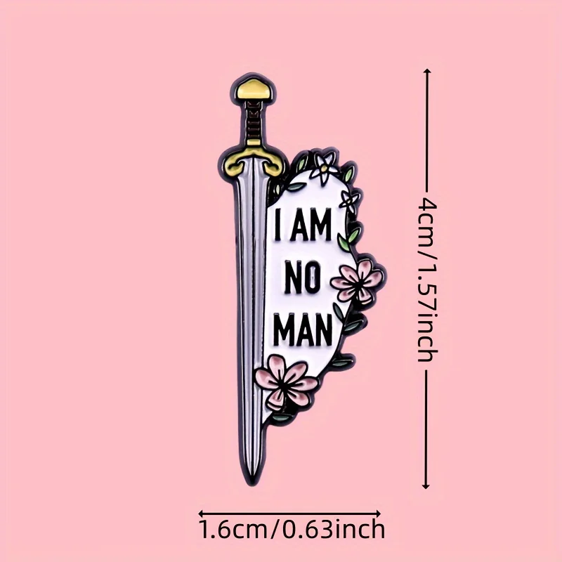 1pc I AM NO MAN Enamel Pin - Bold & Humorous Statement Brooch