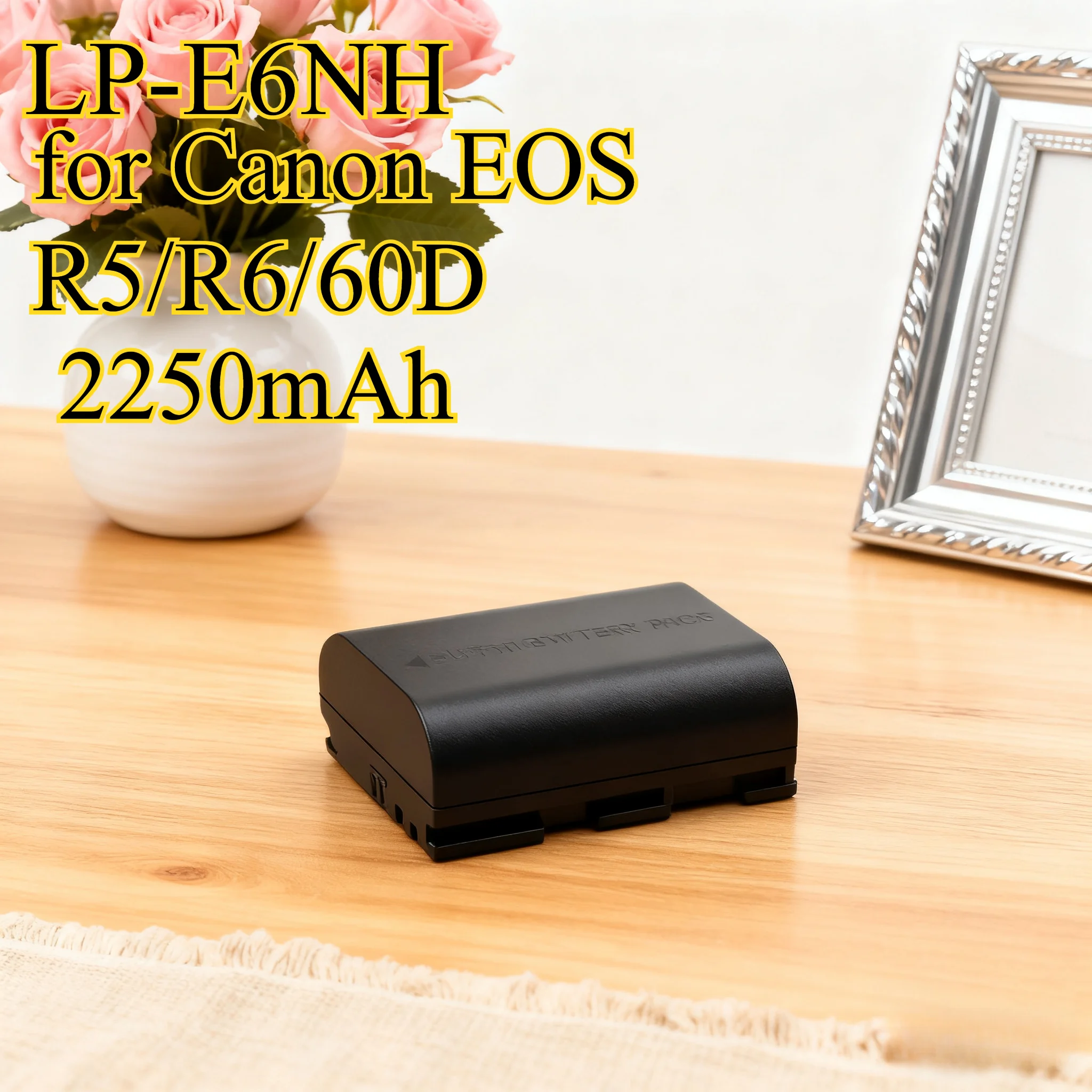 

2250mAh LP-E6NH Replacement Battery for Canon EOS R5/R6/60D/70D/80D Mark II - High Capacity Li-ion Power with Full Decoding