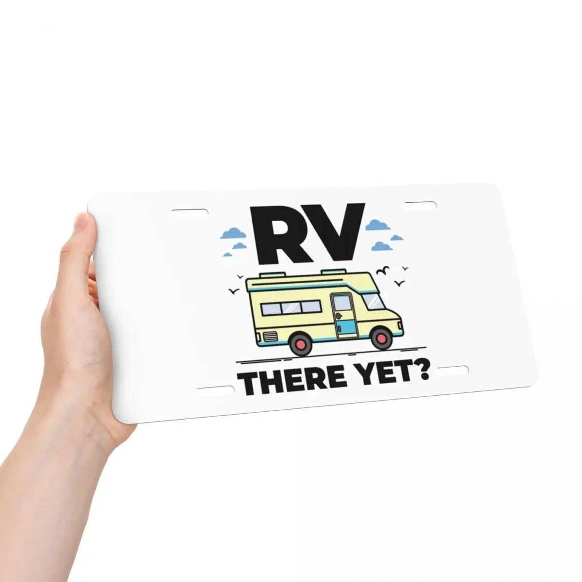 Customized Novelty RV There Yet Camping Decorative Metal License Plate Funny Camper Aluminum Car Front Vanity Tag 6x12 Inch