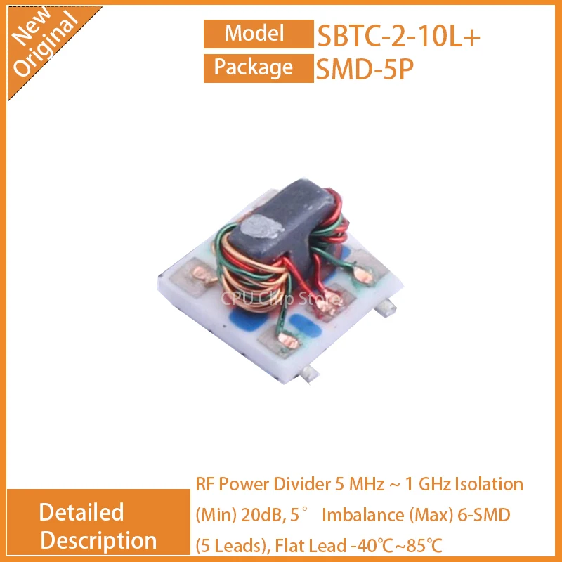 5Pcs/Lot  New Original   SBTC-2-10+  SBTC-2-10L+  SBTC-2-10L RF Power Divider 5 MHz ~ 1 GHz Isolation (Min)  (Max) 6-SMD