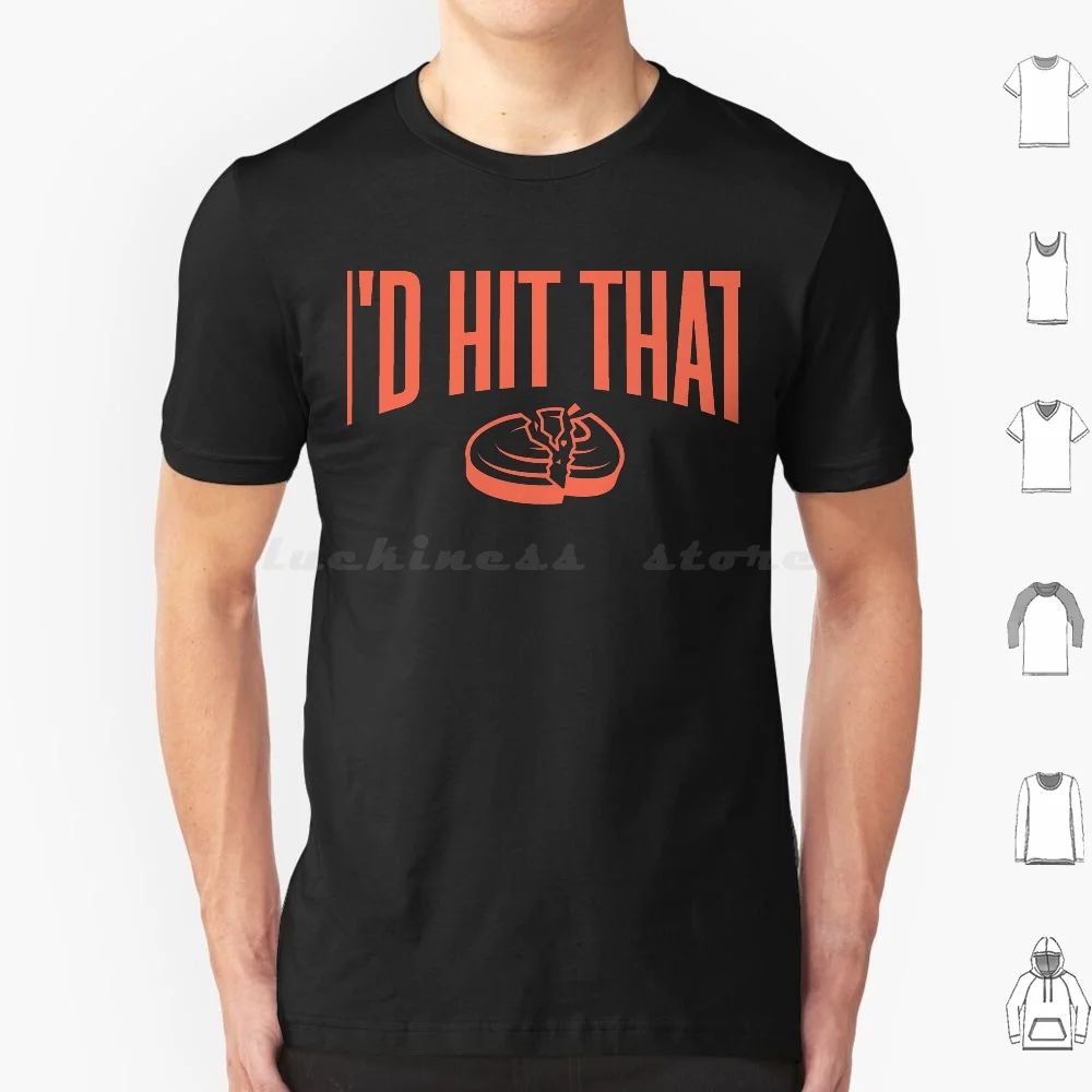 I'd Hit That Clay Trap Skeet Shooting T Shirt Big Size 100% Cotton Trap Shooting Shooting Skeet Shooting Clay Shooting Trap