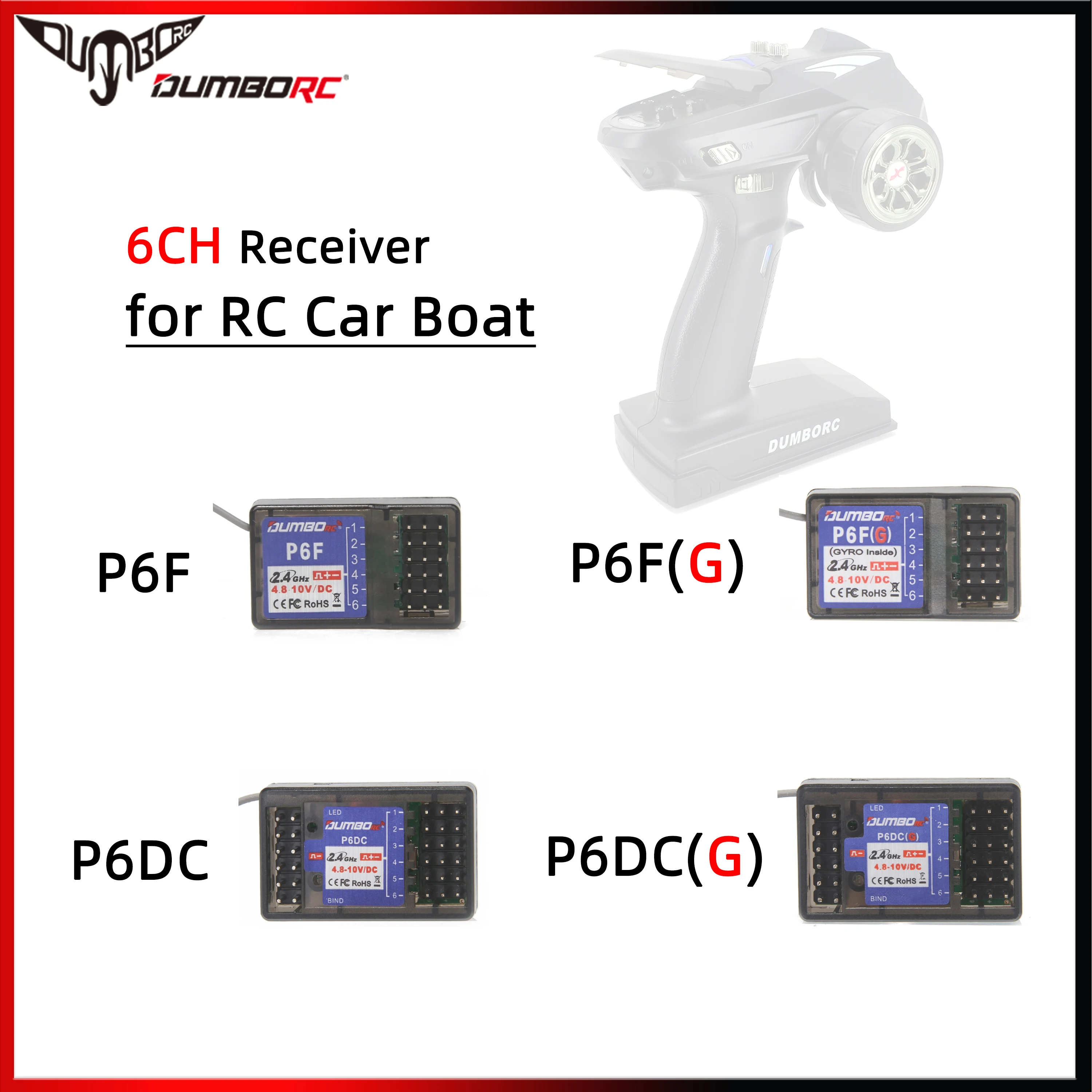 DUMBORC P6F P6FG P6DC P6DCG 2.4G 6CH Radio System Receiver Gyro for X6 X4 X5 DDF-350 Transmitter Remote Controller RC Car Boat