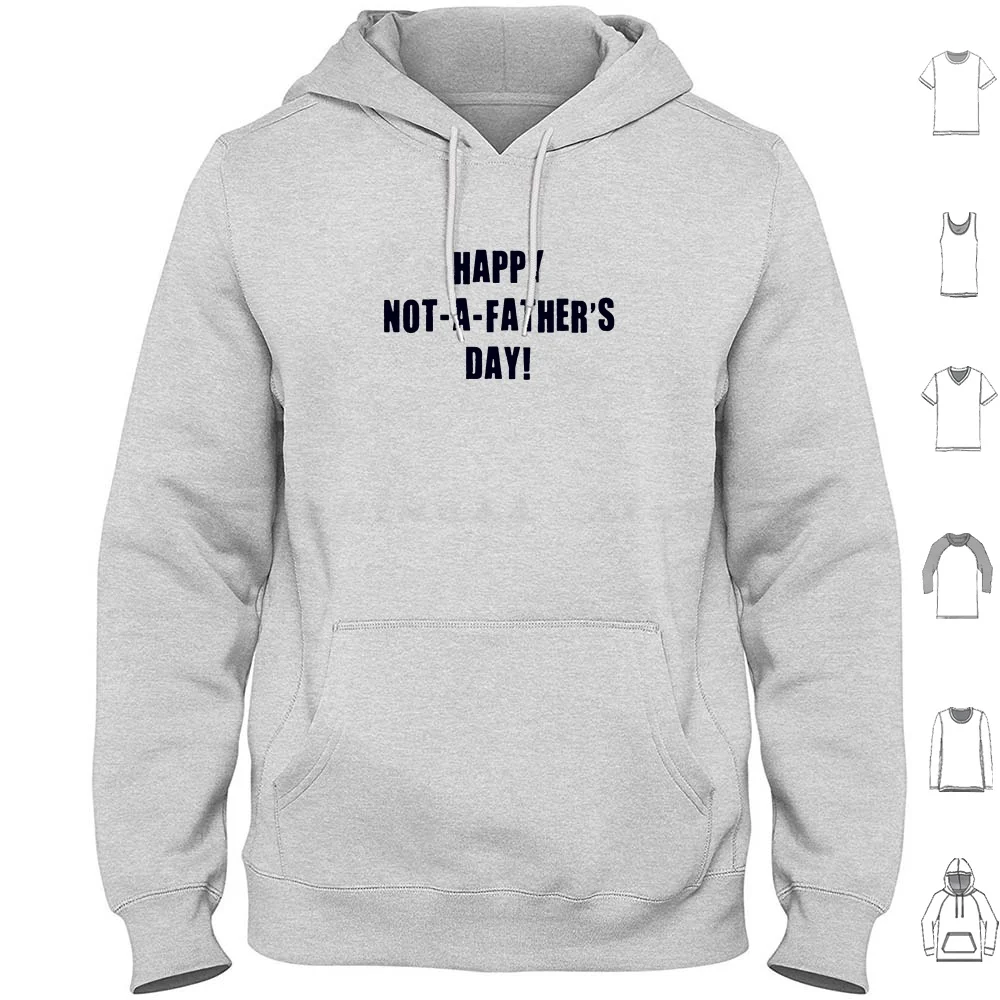 

Happy Not A Father'S Day Hoodies Long Sleeve Father Dad Single Bachelor Legendary No Kids Boyfriend Funny Humor