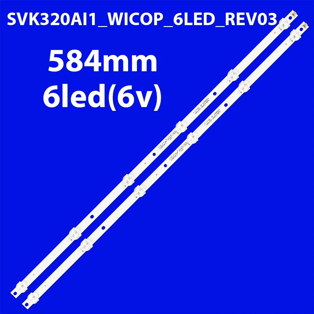 Tira de LED para iluminación trasera 6 lámparas 3V/LED para 32PHS4012 SVK320AL1 SVK320AI1 SVK320AI1_WICOP_6LED_REV03
