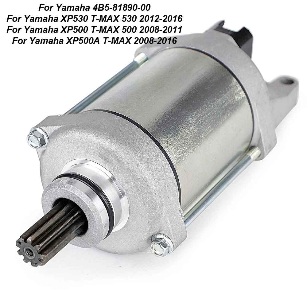 

Motorcycle Starter Motor For Yamaha XP530 T-MAX 530 2012-2016 XP500 TMAX 500 2008-2011 XP500A T MAX 08-16 4B5-81890-00