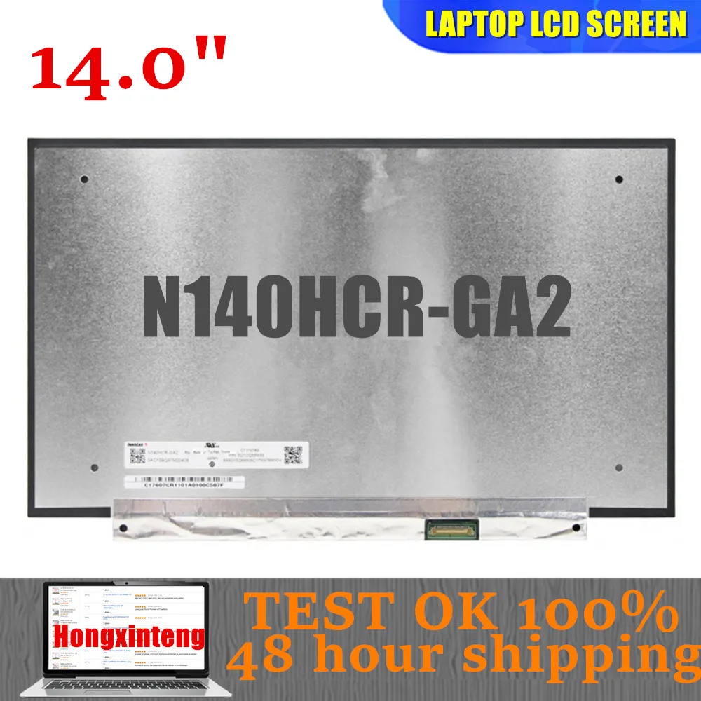 

14.0"SLIM N140HCR GA2 FIT N140HCR-GA2 LED Screen LCD SCREEN IPS Matirx 1920*1080 FHD EDP 30Pins Matte Anti Peeking Display