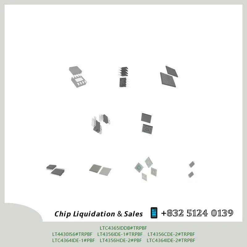 chip Integrated circuit chip MCU chip LTC4365IDDB#TRPBF LT4430IS6#TRPBF LT4356IDE-1#TRPBF LT4356CDE-2#TRPBF LTC4364IDE-1#PBF
