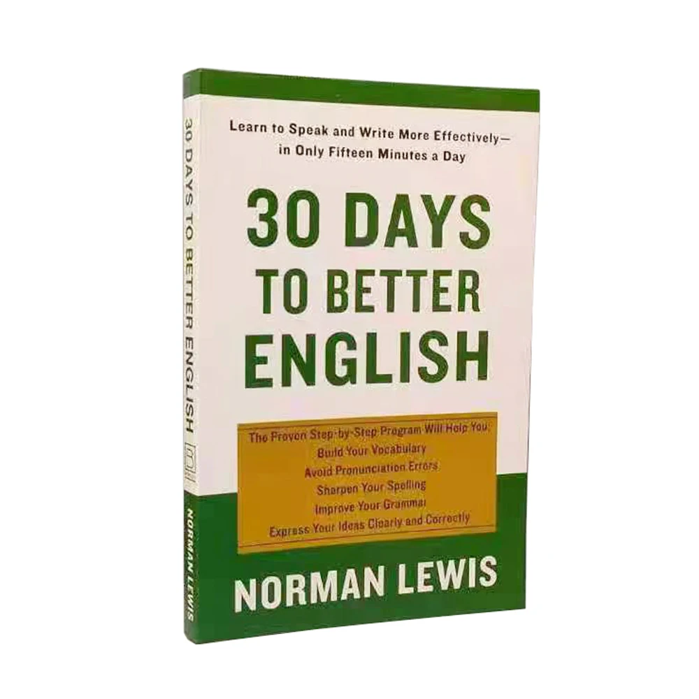 Thirty Days To Better English:Learn To Speak And Write More Effectively In Only Fifteen Minutes A Day,Study Guide Book