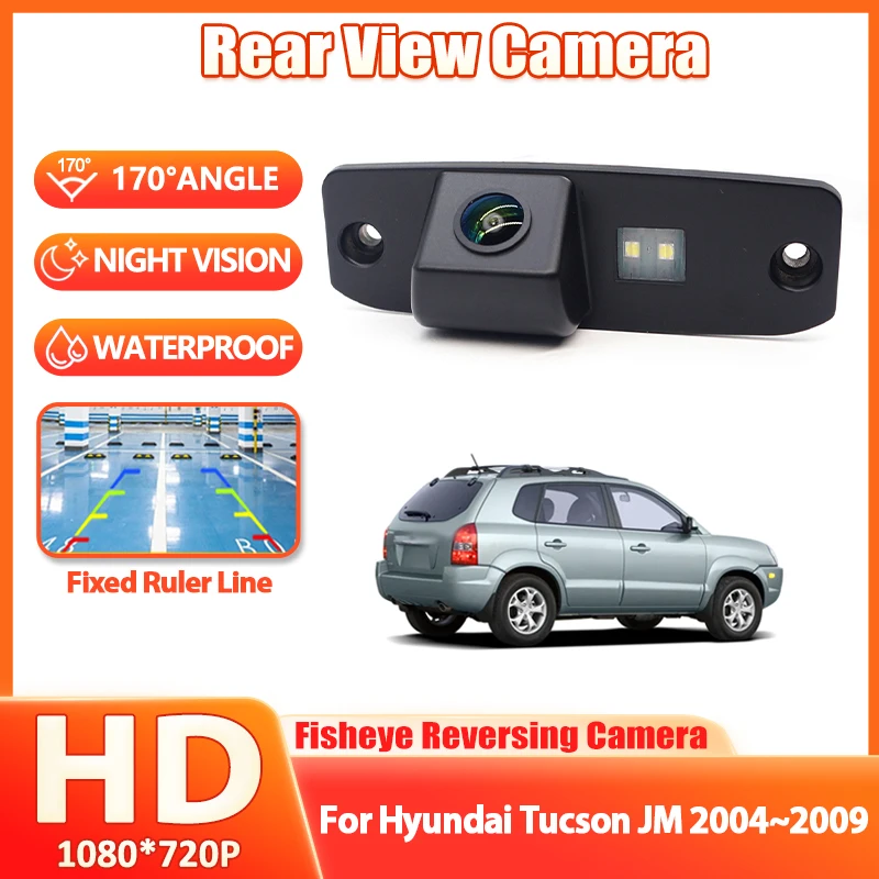 CCD HD 170° Fisheye Rear View Camera For Hyundai Tucson JM 2004 2005 2006 2007 2008 2009 Car Reverse Parking Monitor Accessories