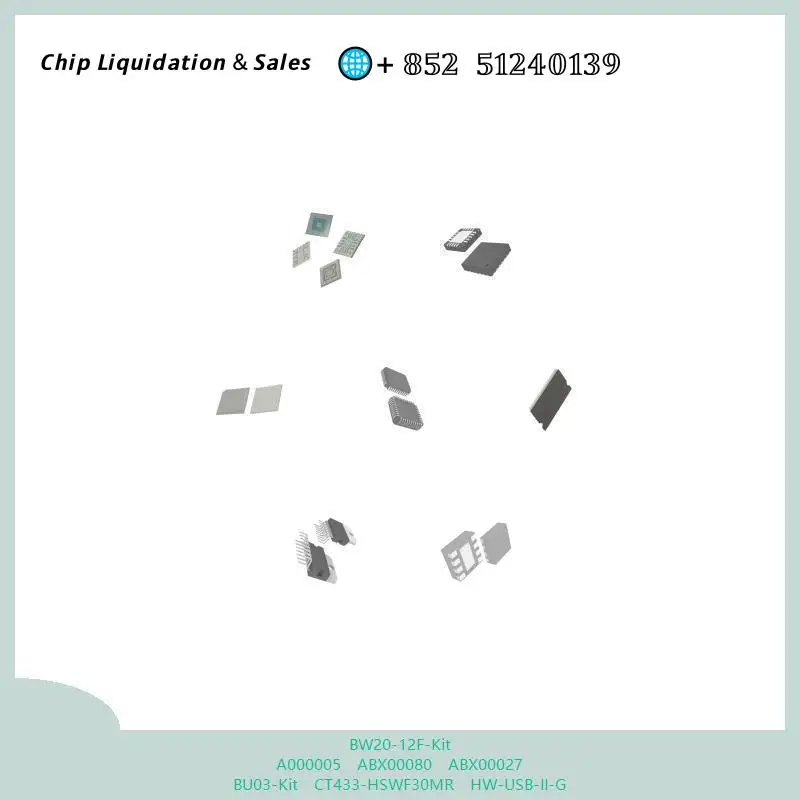 chip chip Integrated circuit chip MCU chip BW20-12F-Kit A000005 ABX00080 ABX00027 BU03-Kit CT433-HSWF30MR HW-USB-II-G