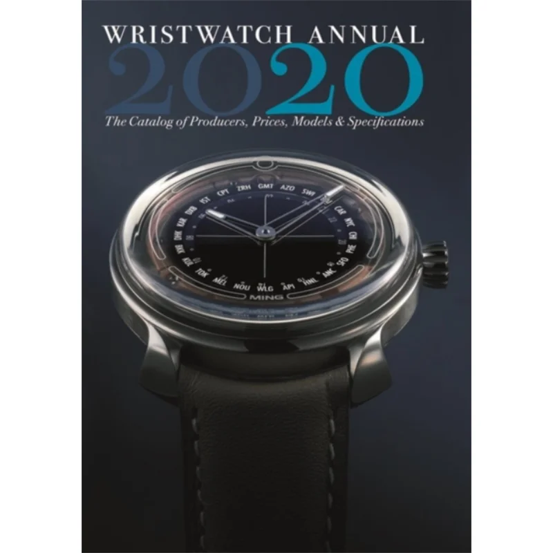 

Wristwatch Annual 2020 The Catalog Of Producers Prices Models And Specifications Peter Braun ABBEVILLE PRESS 9780789213525 Book