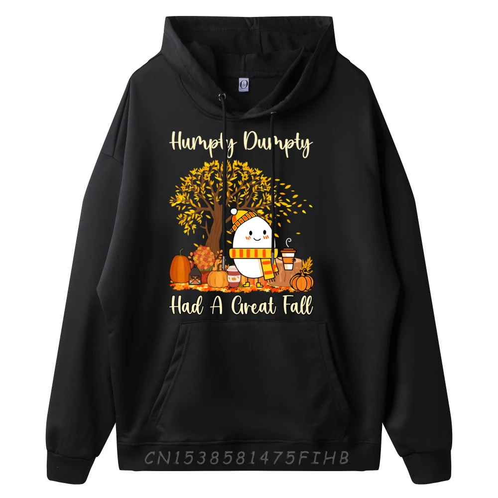 Humpty Dumpty Had A Great Fall Happy Fall Y all Thanksgiving Hoodies Men 100℅ Polyester Fiber Mens Designer Clothes Harajuku