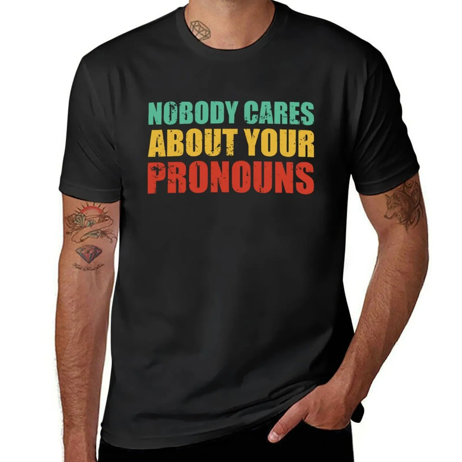 

Nobody Cares About Your Pronouns T-Shirt Clothing shirts graphic tees customs shirts men graphic