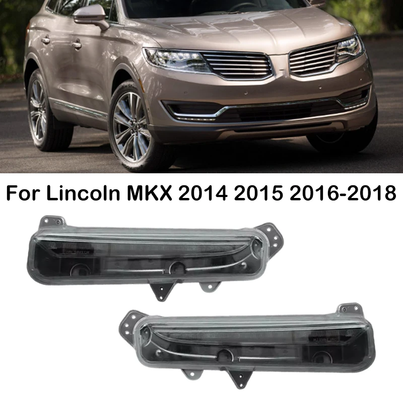 For Lincoln MKX 2014 2015 2016 2017 2018 LED Car Front Bumper DRL Daytime Running Light Front Foglight FAIZ-13200-C FAIZ-13200-D