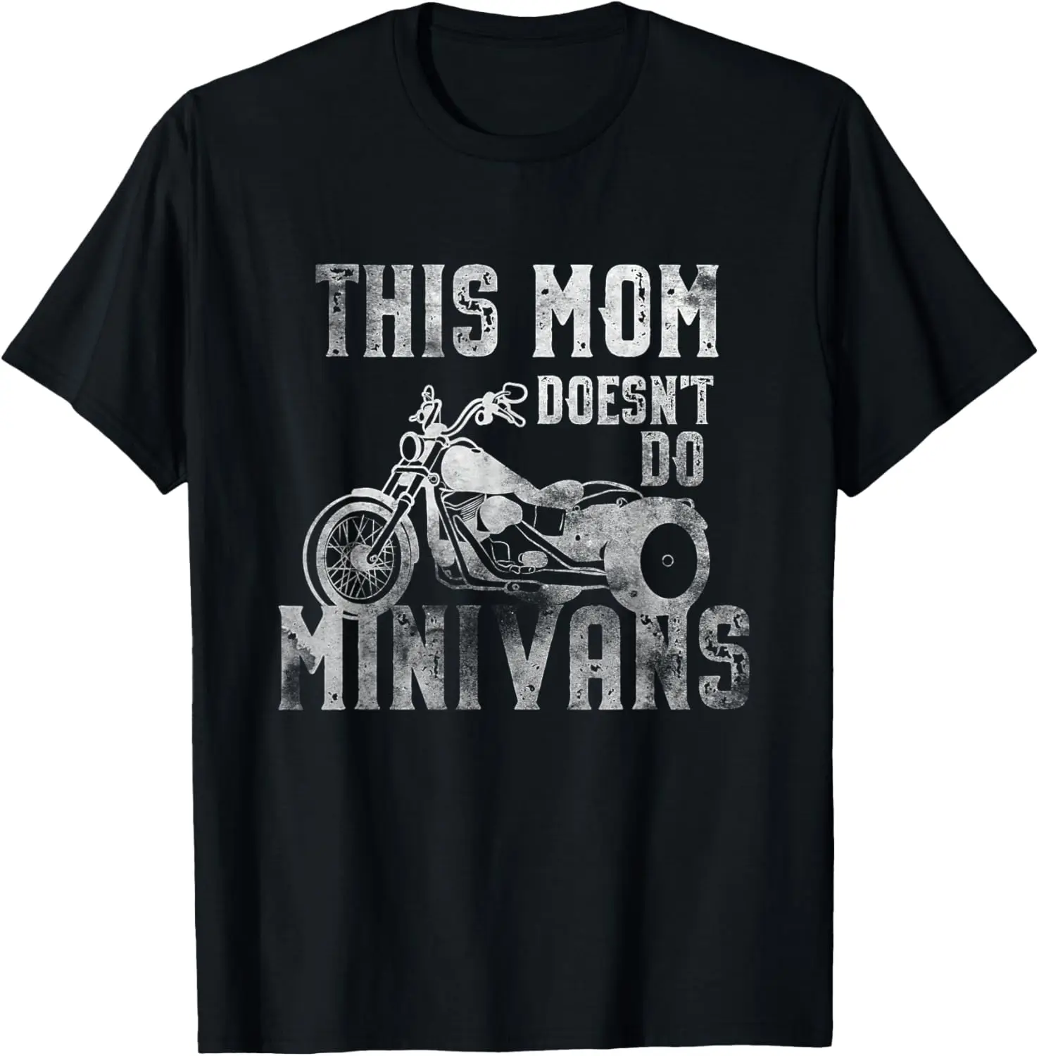 

This Mom Doesn't Do Minivans Funny Biker Mom T-Shirt Motorcycle
