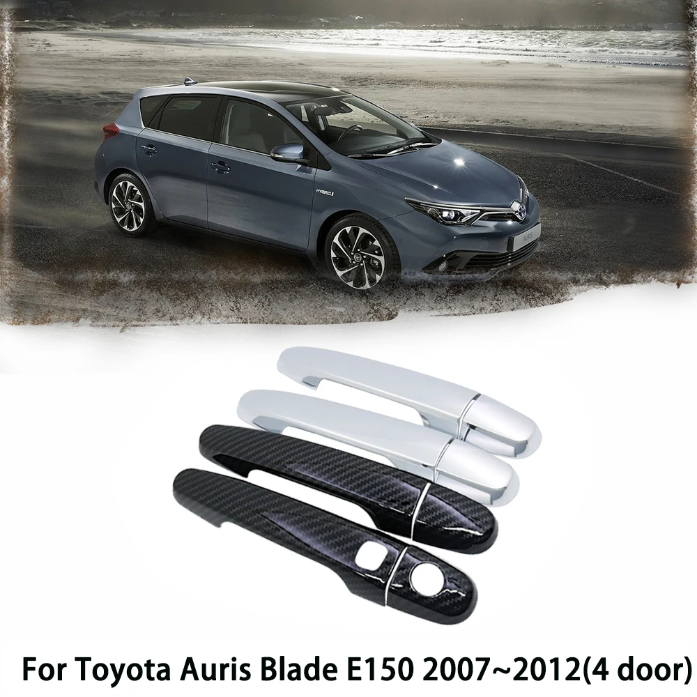 

For Toyota Auris Blade E150 2007~2012 Carbon Fiber Chrome Door Handle Cover Car Accessories Stickers Trim Set 2007 2008 2009