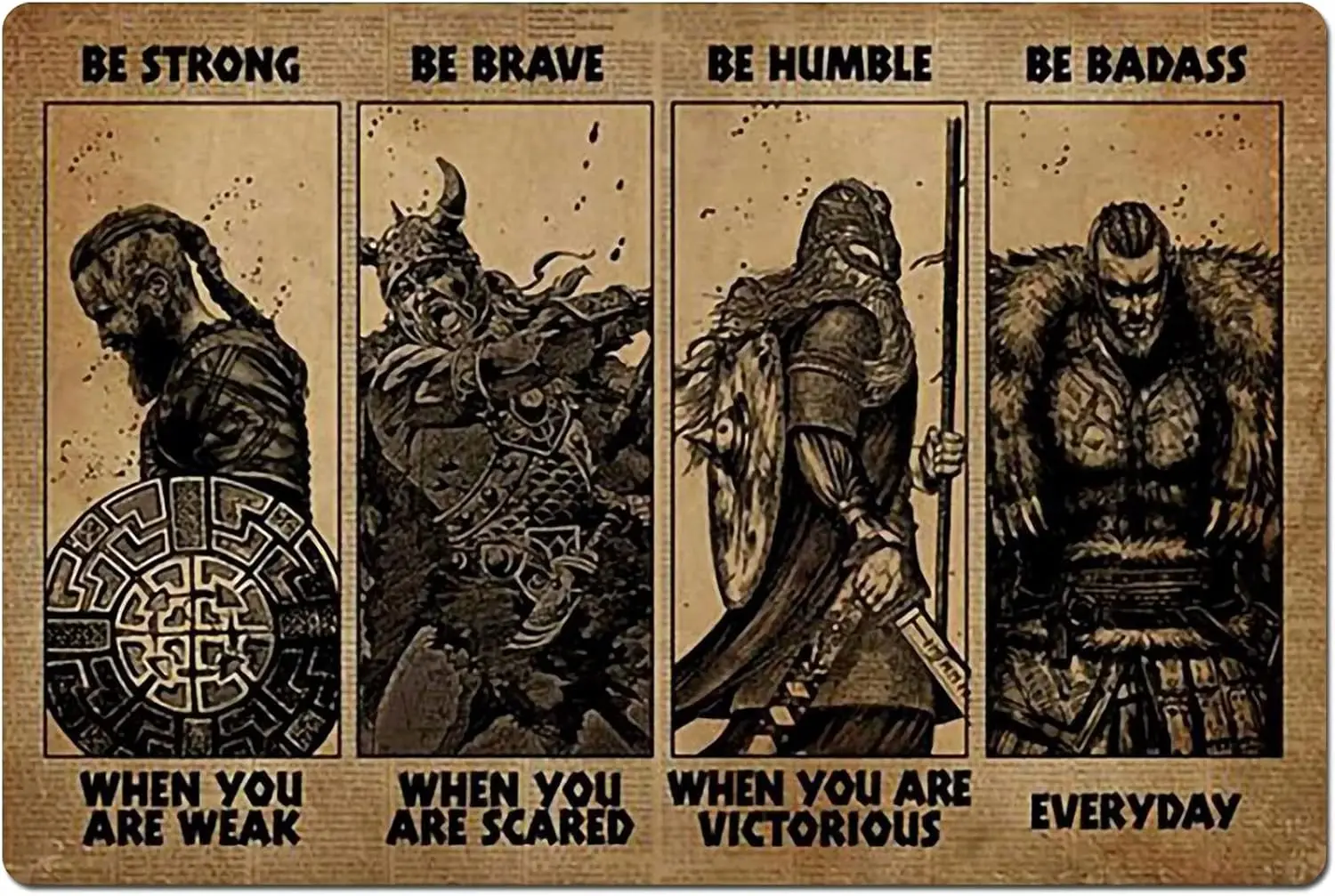 Viking Metal Tin Sign,Be Strong Be Brave Be Humble Be Badass,Retro Iron Painting for Man Cave Home Hotel Bar Cafe Outdoor Wall D