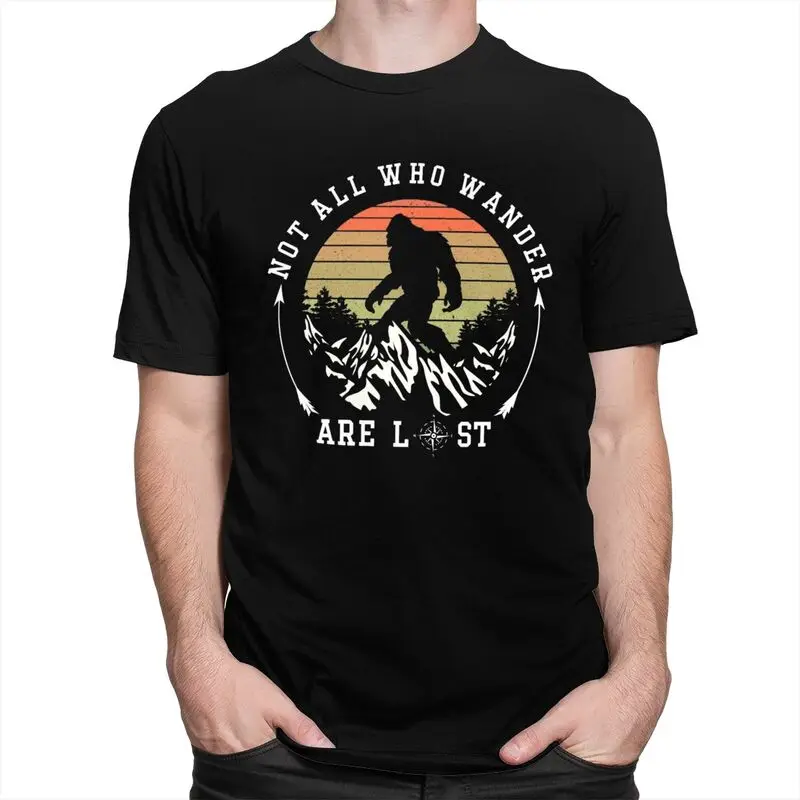 Custom Not All Who Wander Are Lost Bigfoot T Shirts Men 100% Cotton Tee Tops Tshirt Short-Sleeve T-shirt Clothing
