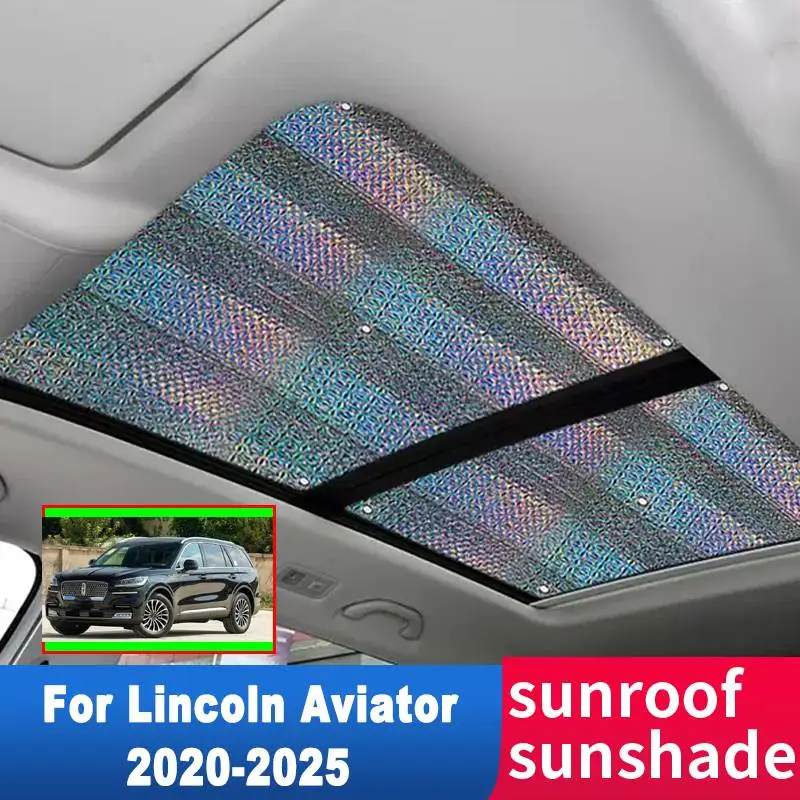 

Auto Sunroof Sunshade For Lincoln Aviator U611 2020-2025 2021 Accessories Roof Sunscreen Heat Insulation Sun Anti-UV Windscreen