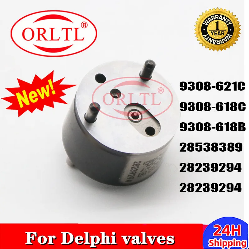 ORLTL 9308-618C 9308-618B 9308-621C 28538389 28239294 28440421 New Diesel Fuel Common Rail Injector Valve For Delphi