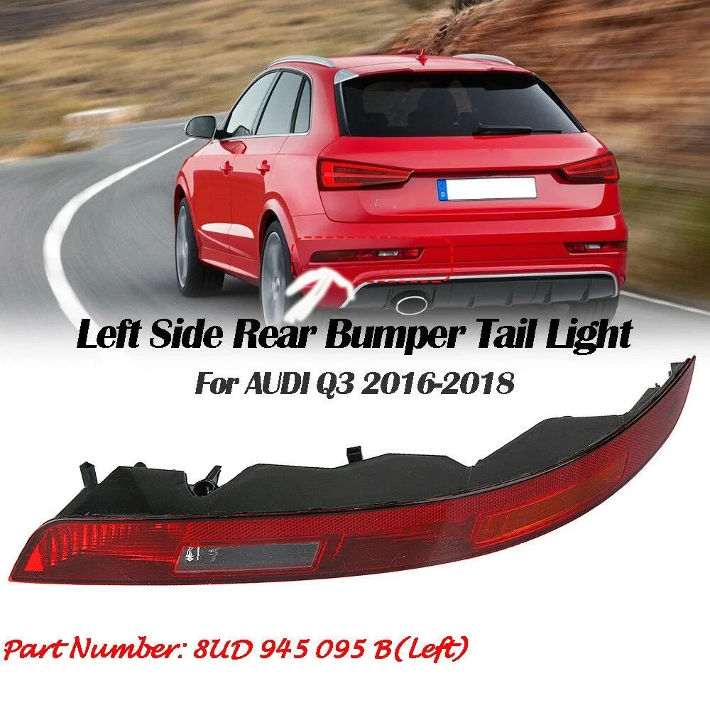 

Rear Bumper Lower Tail Light Stop Lamp Rear Bumper Signal Light For Audi Q3 2016-2018 8UD945095B 8UD945096B