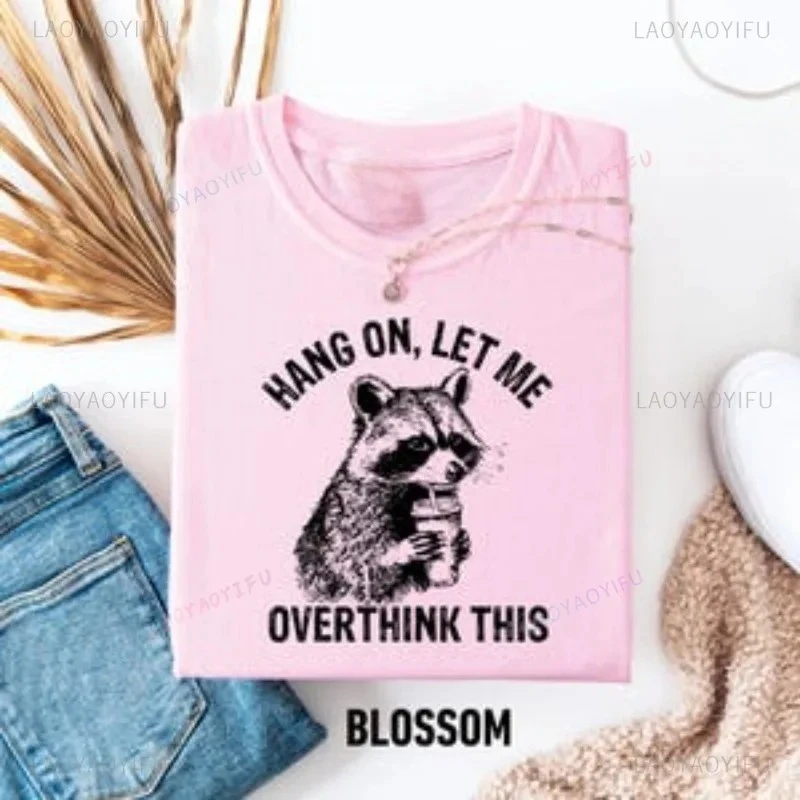 Funny Racoon Meme Shirt Trendy Racoon Shirt Funny Trash Panda Tees Funny Pattern T-Shirts Ladies' Best-selling Printed Tees
