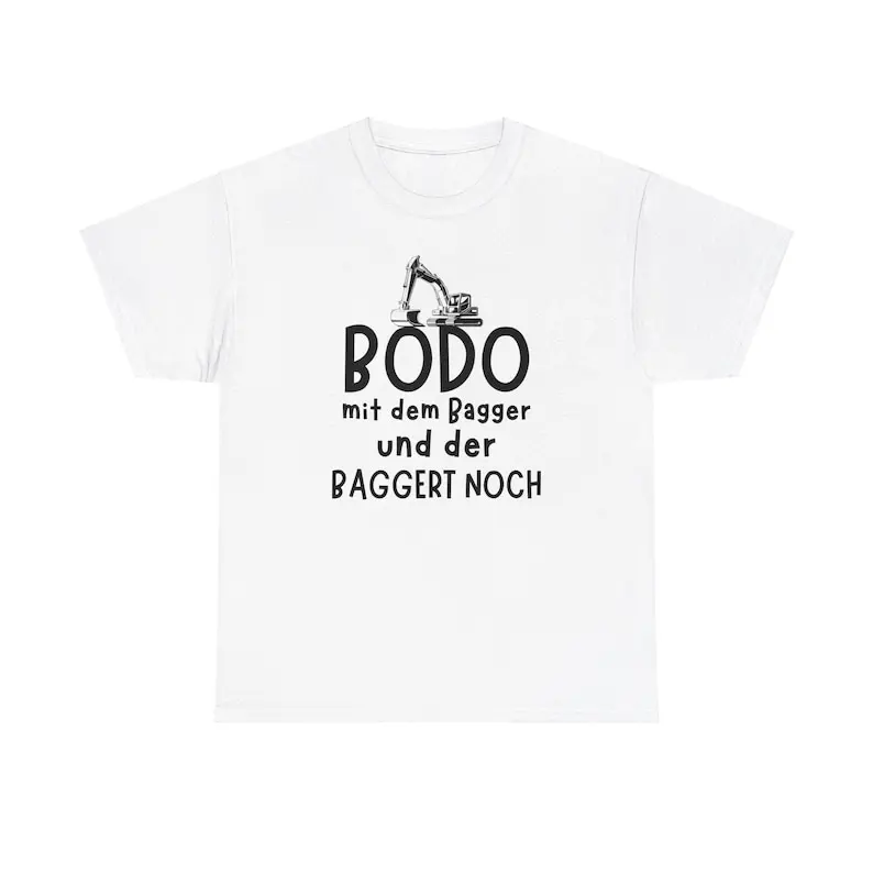 

Bodo with the excavator, funny t-shirt lyrics from vintage song by Krüger from the 80s - gift friends / Father's Day gift retro